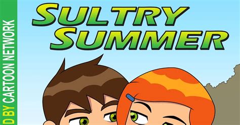 Porn comic Sultry Summer. Chapter 1. Ben 10. Incognitymous..